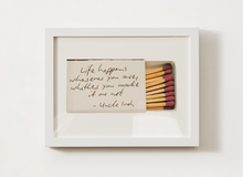 Load image into Gallery viewer, Iroh Quote - Life - Match Print