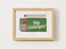 Load image into Gallery viewer, My Cabbages! Match Print

